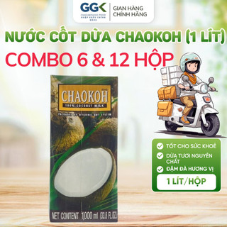 Nước Cốt Dừa CHAOKOH [HOẢ TỐC 6H&12H] hương vị tự nhiên,ít đường-HSD: 09.10.2027 | Gia Gia Khang