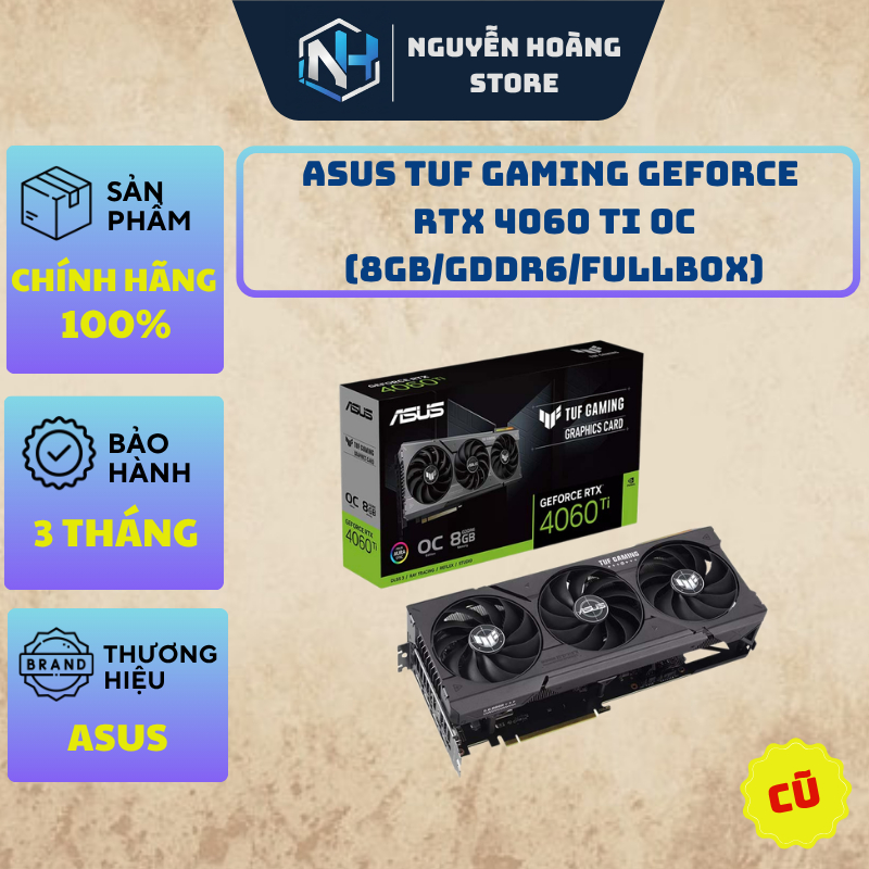 VGA card màn hìnhASUS TUF Gaming GeForce RTX 4060ti OC 8GB Cũ
