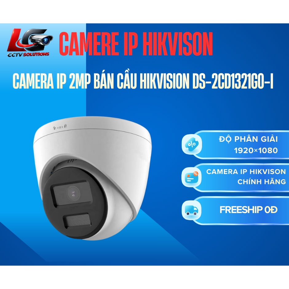 Camera IP Hikvison  DS-2CD1321G0-I, DS-2CD1121G0-I, DS-2CD1021G1-I Độ phân giải 2MP Full HD
