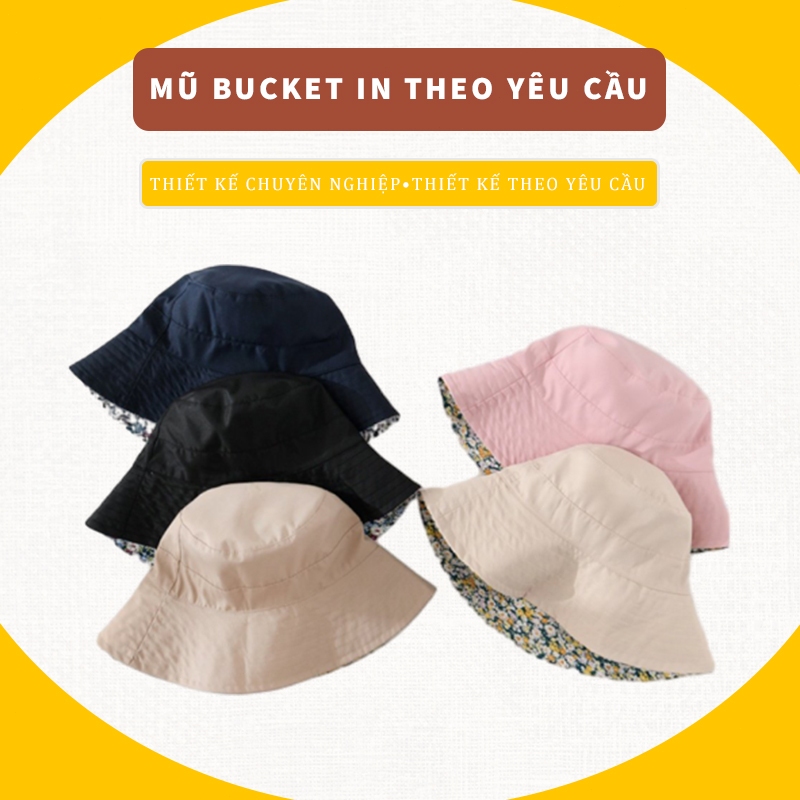 Mũ bucket in theo yêu cầu nón bucket thêu logo theo yêu cầu mũ tai bèo in hình theo yêu cầu local br