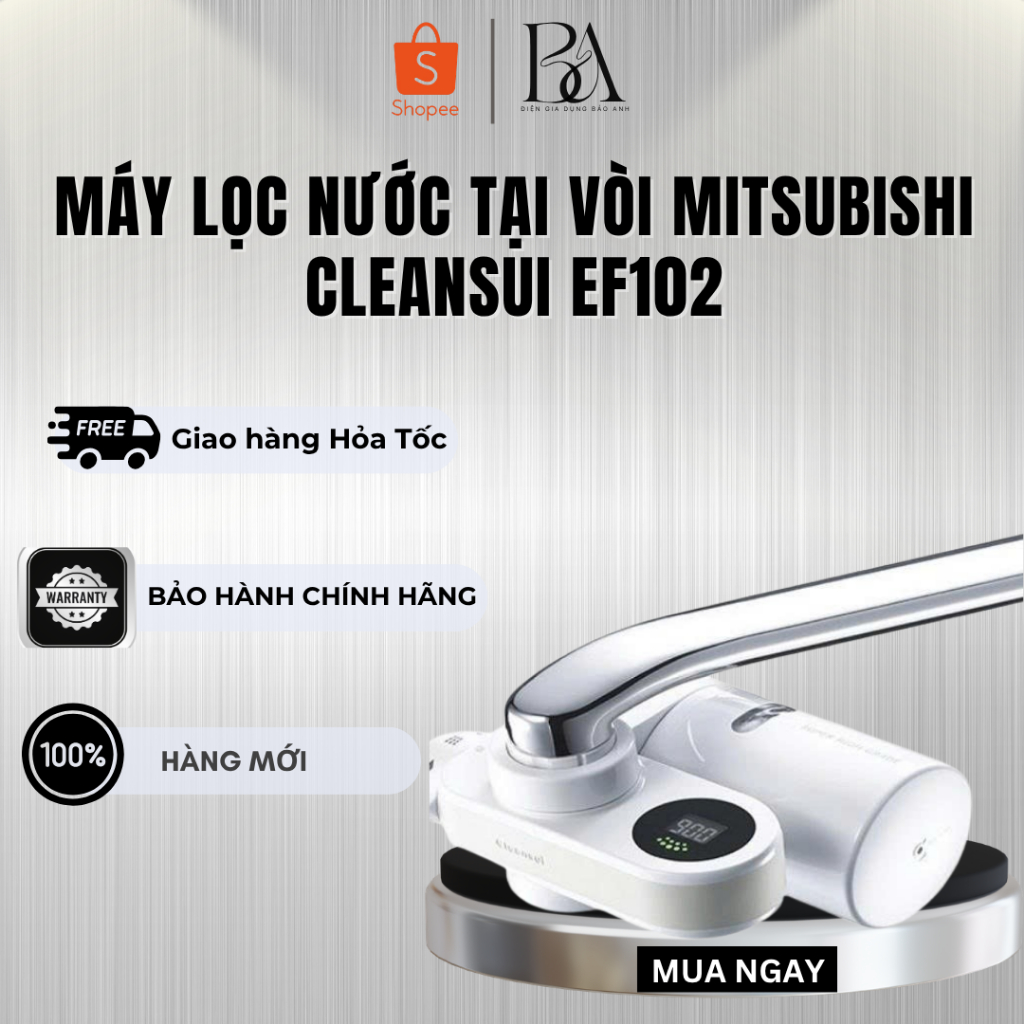 Máy lọc nước tại vòi Mitsubishi Cleansui EF102 - Bảo Hành 12 Tháng