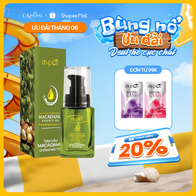 Tinh dầu Macadamia Giảm Rối Tóc M.Pros 30ml Giảm Gãy Rụng, Dưỡng Tóc Mượt, Giữ Nếp Lamimi Chính Hãng