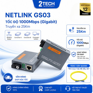 [TẶNG DÂY QUANG] Bộ chuyển đổi quang điện Netlink GS03 tốc độ 1000 MBPS, 1 sợi quang, kéo xa 25 Km