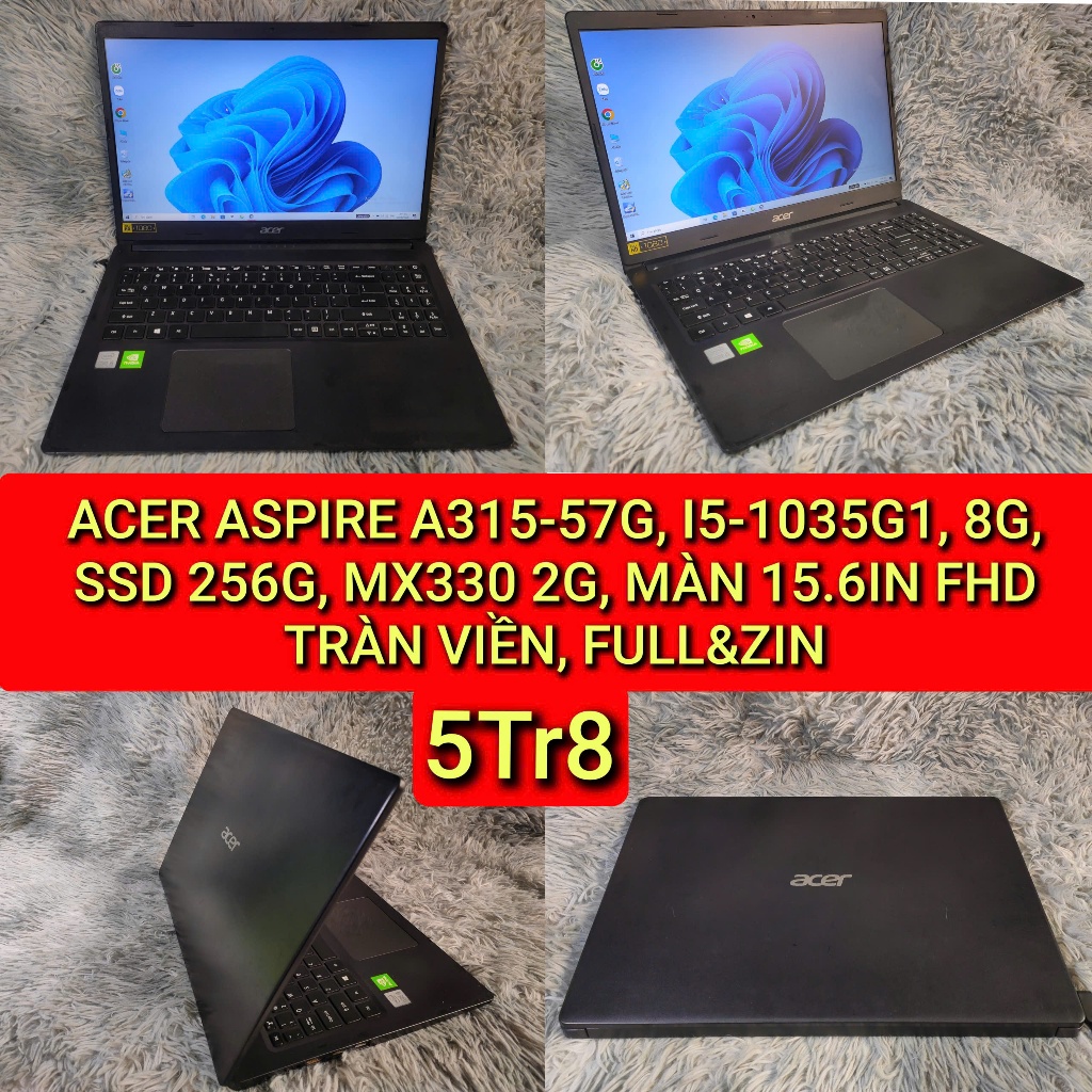 ACER ASPIRE A315-57G, I5-1035G1, 8G, SSD 256G, MX330 2G, MÀN 15.6IN FHD TRÀN VIỀN, FULL&ZIN