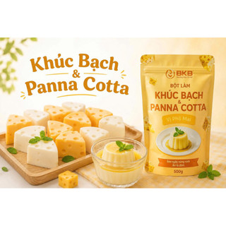 Bột làm Khúc bạch và Panna cotta BKB