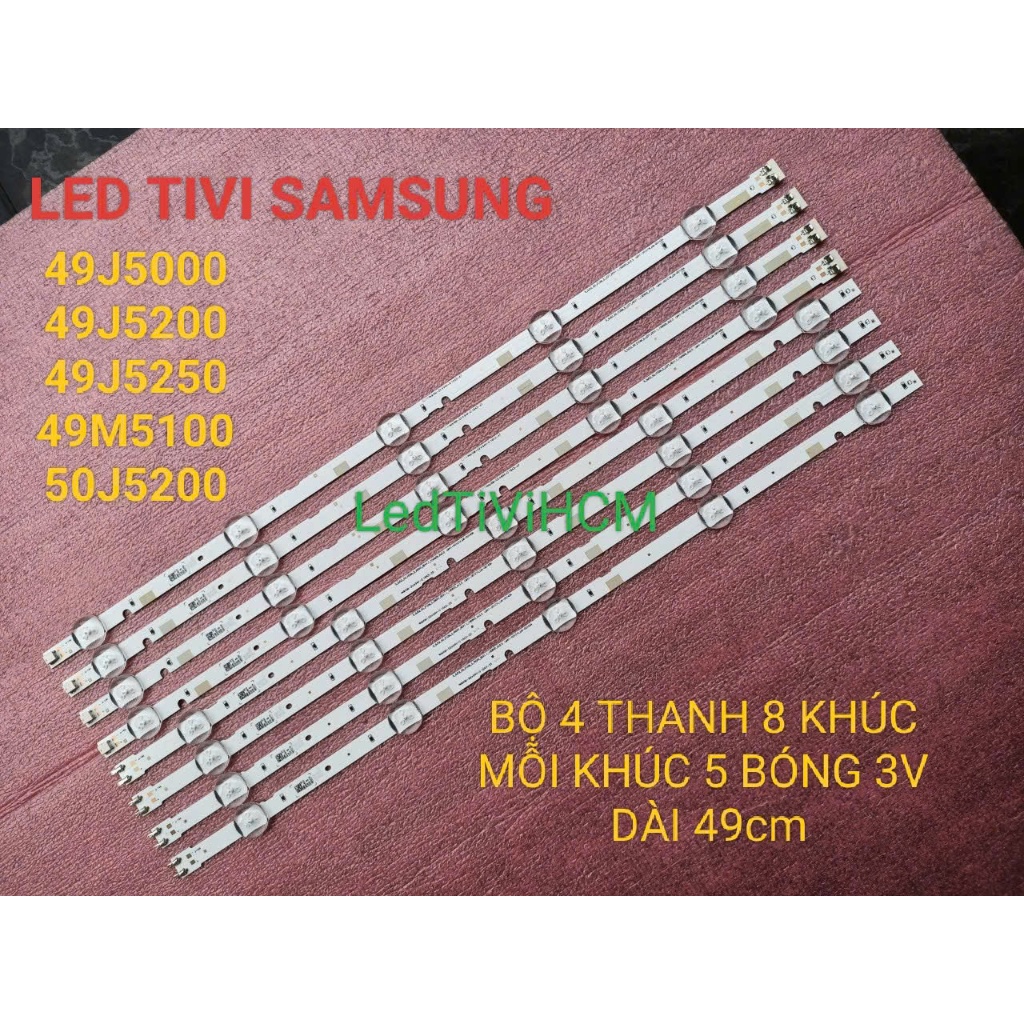 (HCM) LED TIVI SAMSUNG 49J5000 49J5200 49J5250 49M5100 50J5200 MỚI BỘ 4 THANH MỖI THANH 10 BÓNG 3V