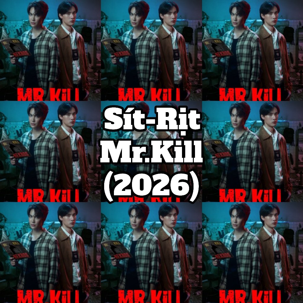 Sít rịt 4 card bo góc Mr.Kill (2026) - Dew Jirawat x Tee Teeradech