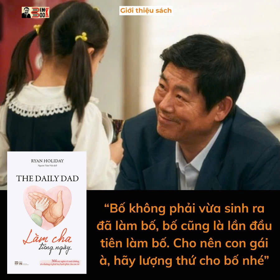 Sách_ Làm cha từng ngày- Ryan Holiday- Nguyễn Tuấn Việt dịch- NXB Phụ Nữ Việt Nam- PHANBOOK
