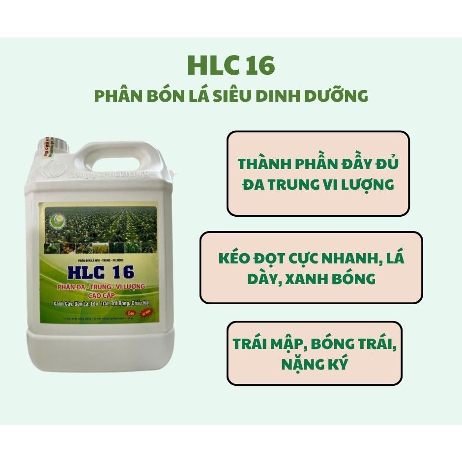 HLC 16 - PHÂN BÓN LÁ HỮU CƠ ĐA - TRUNG - VI LƯỢNG CAN 5L (Chuyên Kéo Đọt, Dưỡng Trái)