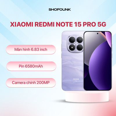 Điện Thoại Xiaomi Redmi Note 15 Pro 5G | Bảo Hành Chính Hãng