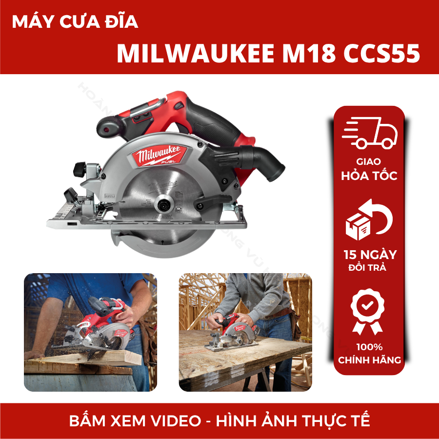 Máy Cưa Đĩa Milwaukee M18 CCS55 | M18 FUEL 165mm Cắt Sâu 55mm