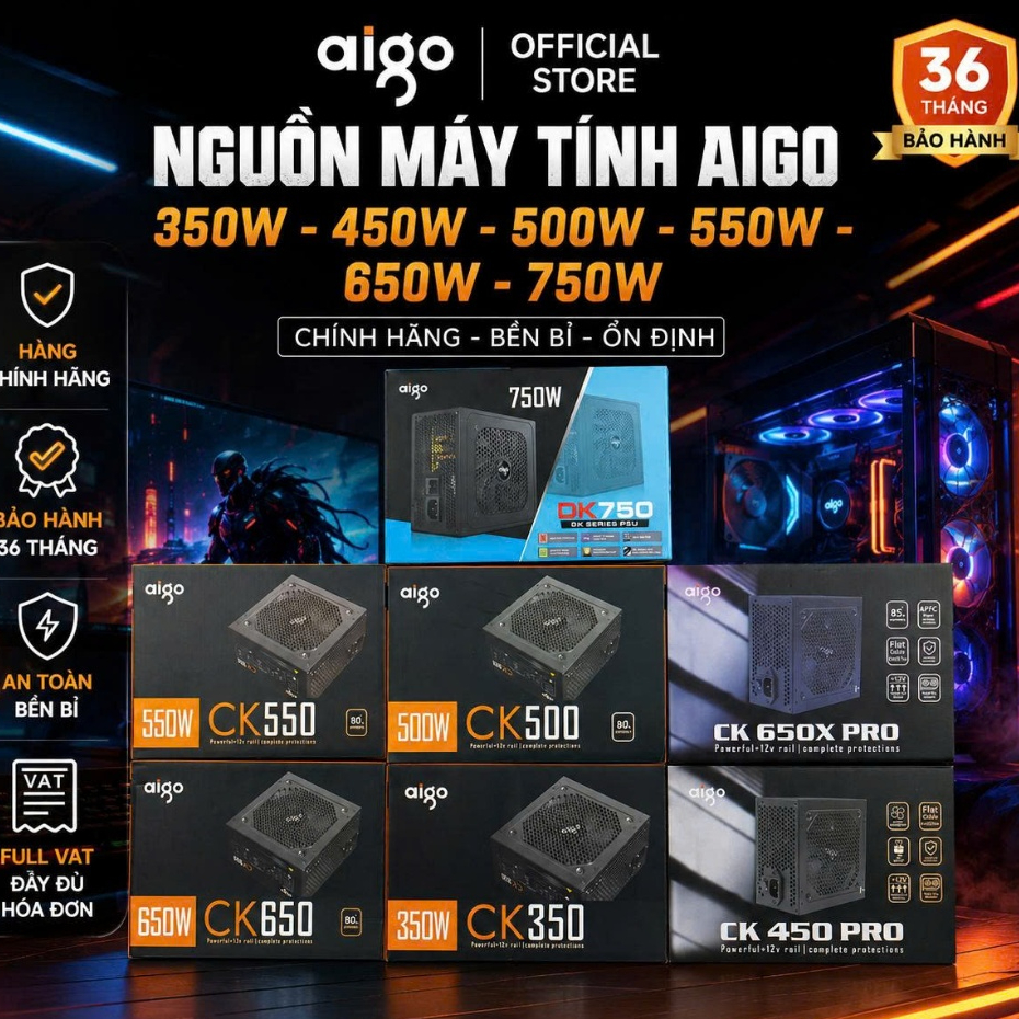 NGUỒN MÁY TÍNH AIGO CK350 CK450 CK500 CK550 CK650 DK750 350W 450W 500W 550W 650W 750W chính hãng