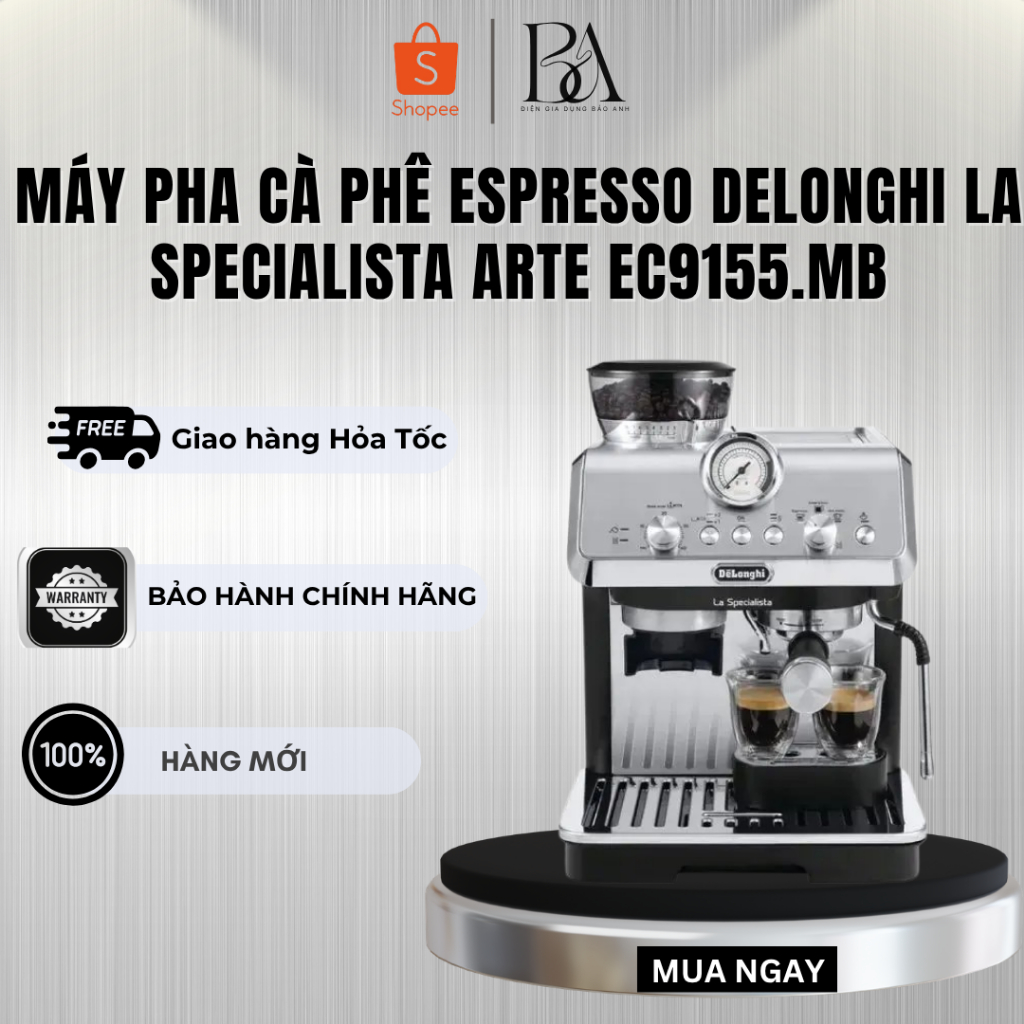 Máy pha cà phê espresso DeLonghi La Specialista Arte EC9155.MB - Bảo Hành 12 Tháng