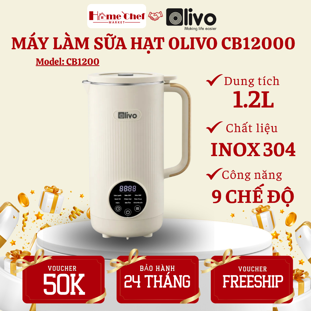 Máy Làm Sữa Hạt OLIVO CB1200 Lưỡi Dao 10 Cánh Inox 304, Công Nghệ Chống Trào NTC - Home Chef Market