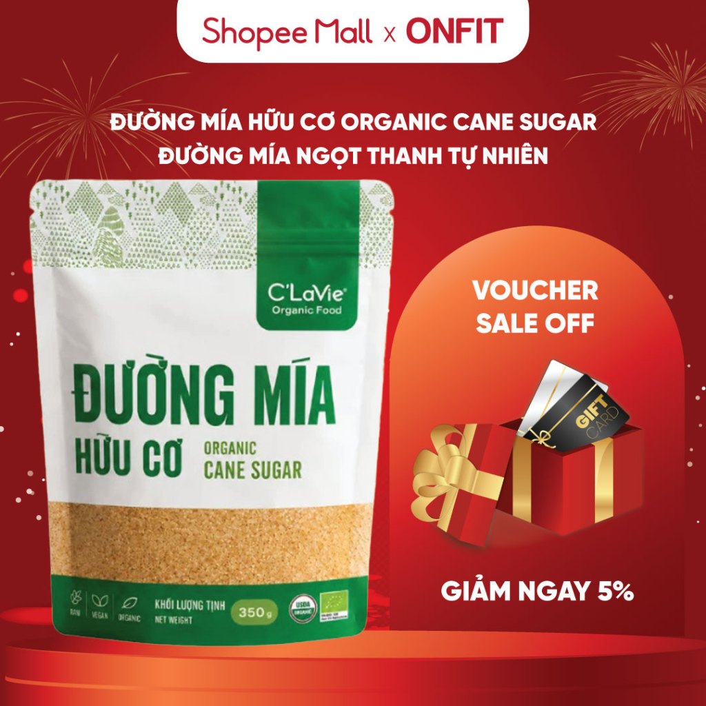Đường Mía Hữu Cơ C'Lavie Organic Cane Sugar (350g) Đường Tự Nhiên, Ngọt Thanh | ONFIT
