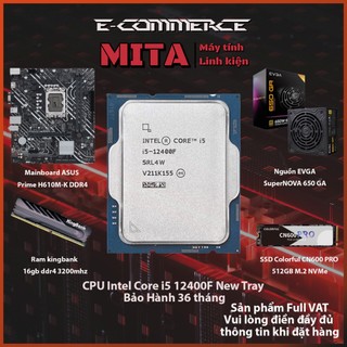 PC Intel Core i5 12400F + B760M + 16GB 3200Mhz Bộ PC lắp ráp MITA PRICE CPU i5 12400F New Tray bảo hành 36T