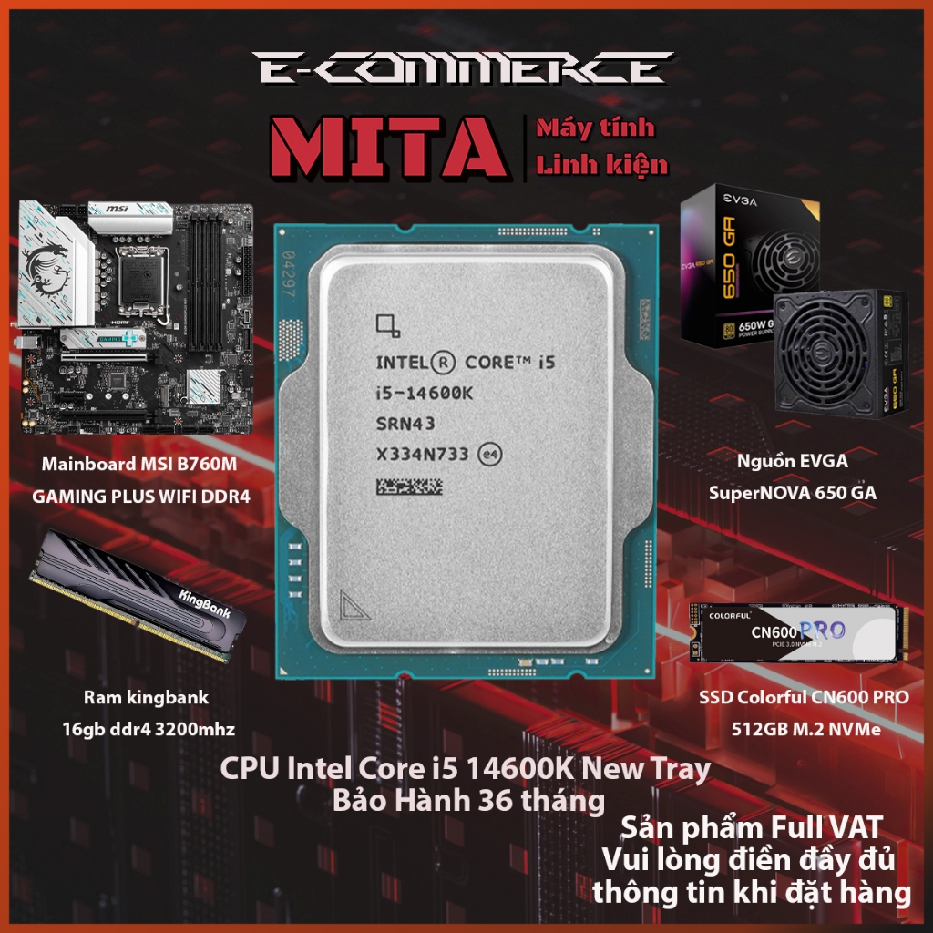 PC Intel Core i5 14600K + B760M + 16GB 3200Mhz Bộ PC lắp ráp MITA PRICE CPU i5 14600K New Tray bảo h