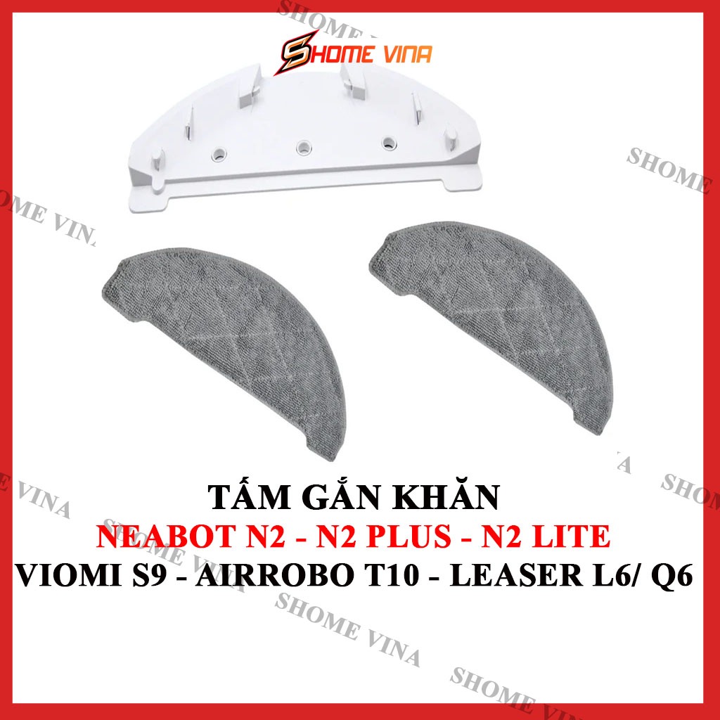 Tấm nhựa gắn khăn lau robot hút bụi NEABOT N2 - N2 PLUS - N2 LITE VIOMI S9 - AIRROBO T10 - LEASER L6