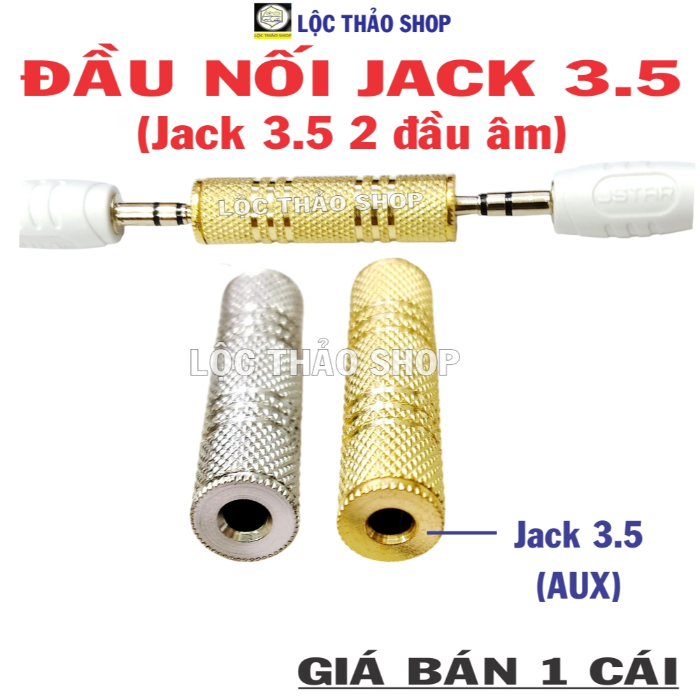 Đầu nối Jack 3.5 (Giá 1 Cái) - Đầu nối cáp rắc 3.5 - Jack nối cáp 3.5 - Jack 3.5 2 đầu âm