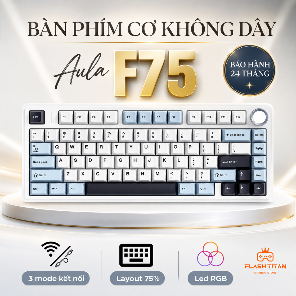 Bàn phím cơ không dây AULA F75 - Mạch xuôi hỗ trợ hotswap - Có app tùy chỉnh - Bảo hành 2 năm