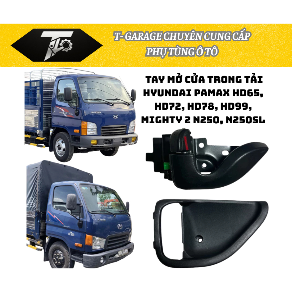 TAY MỞ CỬA TRONG + CHÉN CABIN XE TẢI HYUNDAI 3.5-5 TẤN – MIGHTY NS250, HD65, HD72, HD78, HD99, HD800