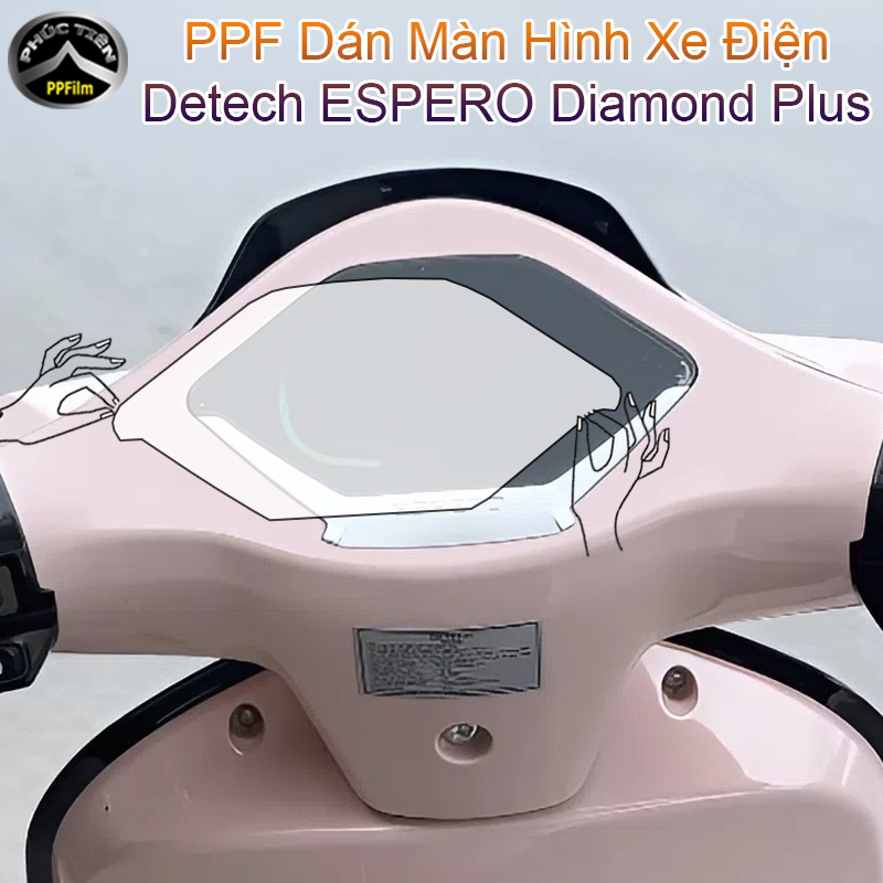 PPF Dán bảo vệ màn hình xe máy điện Detech ESPERO Diamond Plus/ Ultra/ Enigma, PPF bảo vệ trầy xước 