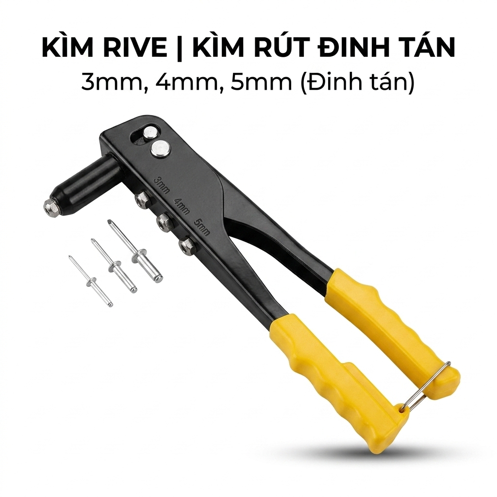 Kìm Bấm Rive - Kìm Rút Đinh tán, kìm ruát đinh rút 3mm, 4mm, 5mm