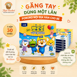 Bao tay vệ sinh dùng một lần cho bé  từ 3-12 tuổi Pororo nội địa Hàn ( hộp 30c)✈️