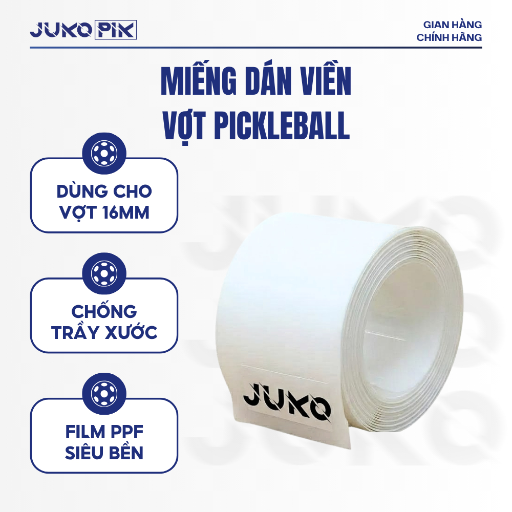 Dán Viền Vợt Pickleball JUKO Full Viền 16mm, Chất Liệu PPF