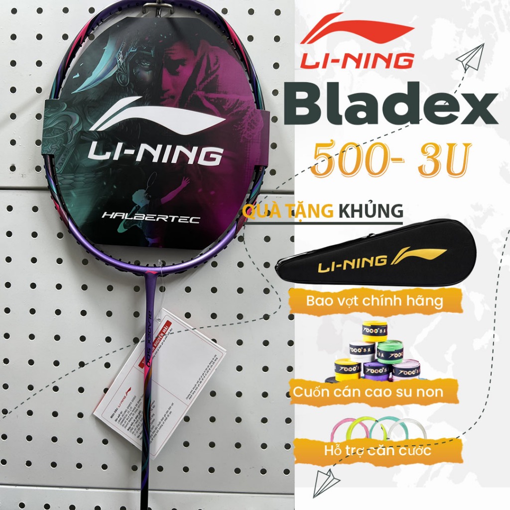 [Hỏa Tốc] Vợt cầu lông Lining Bladex 500 - 3U Chính Hãng, Tặng túi+Quấn Cán -Đan cước