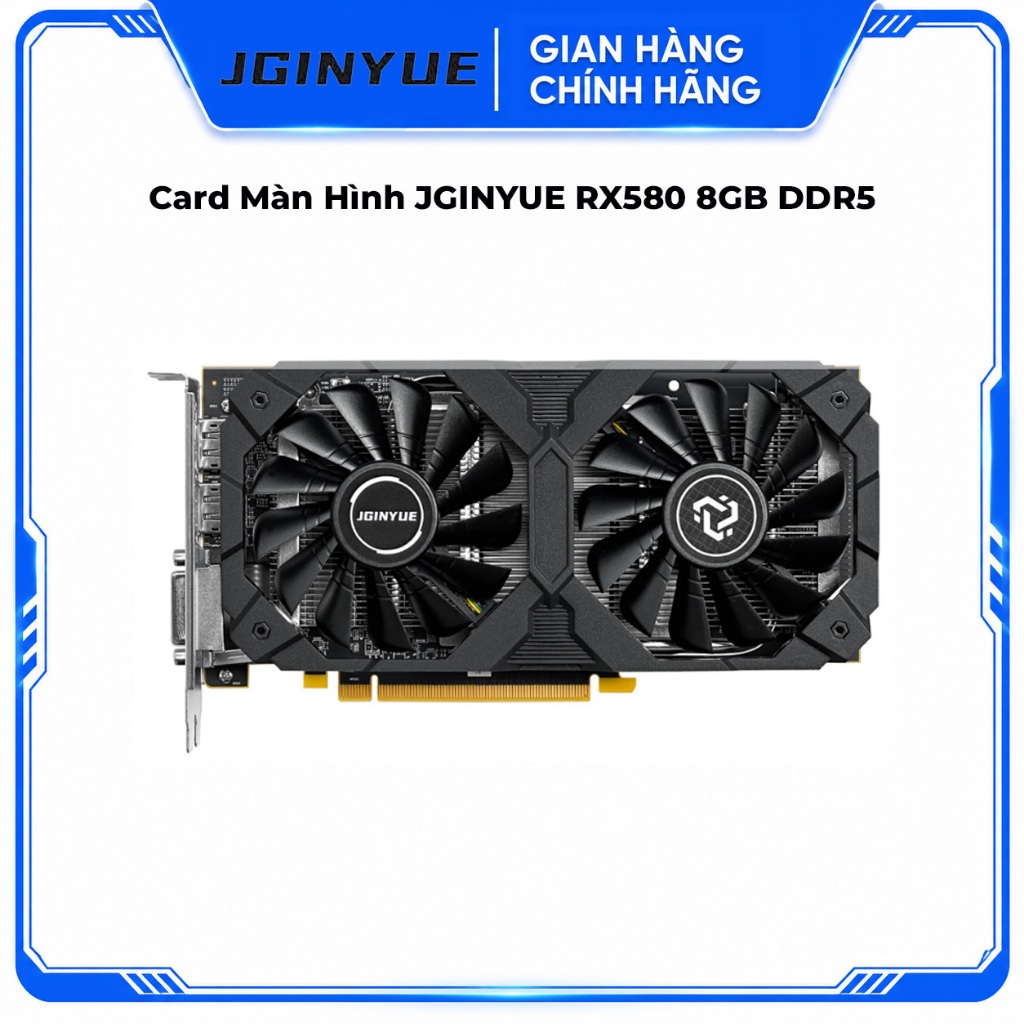 Card Màn Hình JGINYUE RX580 8GB DDR5