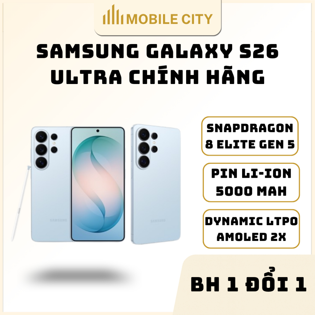 Điện thoại Samsung Galaxy S26 Ultra Chính hãng - MOBILECITY