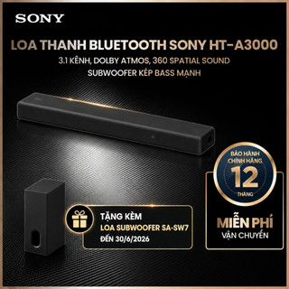 Loa thanh bluetooth Sony HT-A3000 3.1 kênh, Dolby Atmos, 360 Spatial Sound, Subwoofer kép bass mạnh