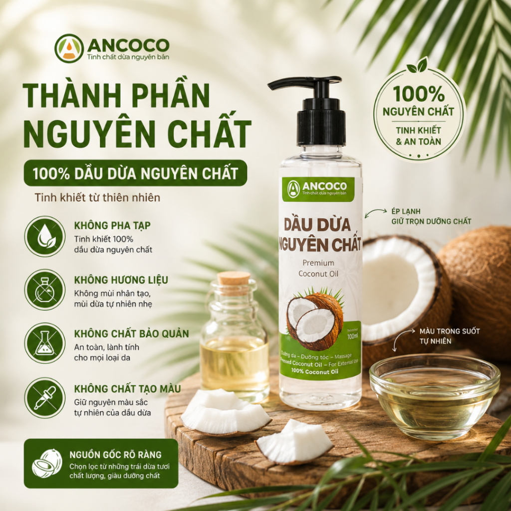 Dầu Dừa ANCOCO Tinh Khiết Ép Lạnh Hữu Cơ Dưỡng Ẩm Da, Chăm Sóc Tóc
