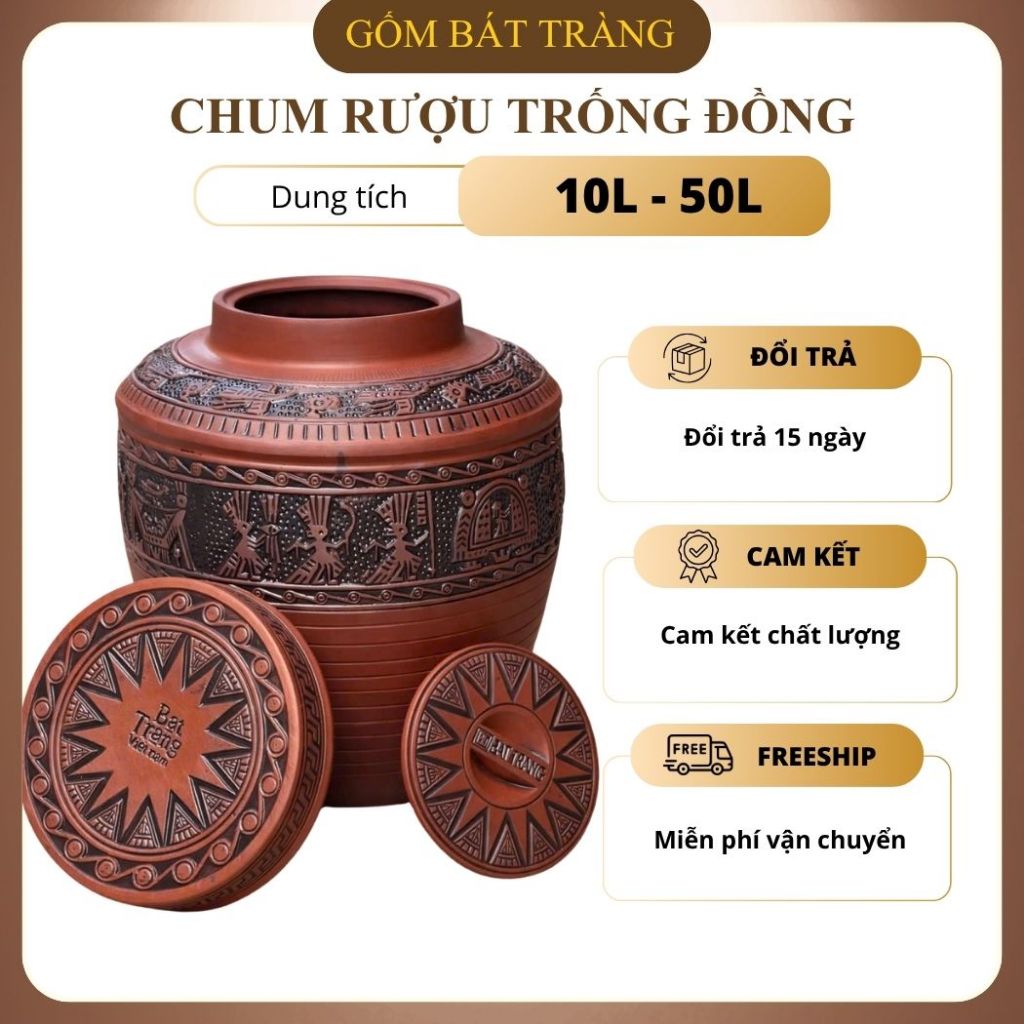 Chum sành ngâm rượu hoạ tiết trống đồng KHÔNG TRÁNG MEN 2 NẮP dung tích 10L-20L-30L-40L-50L