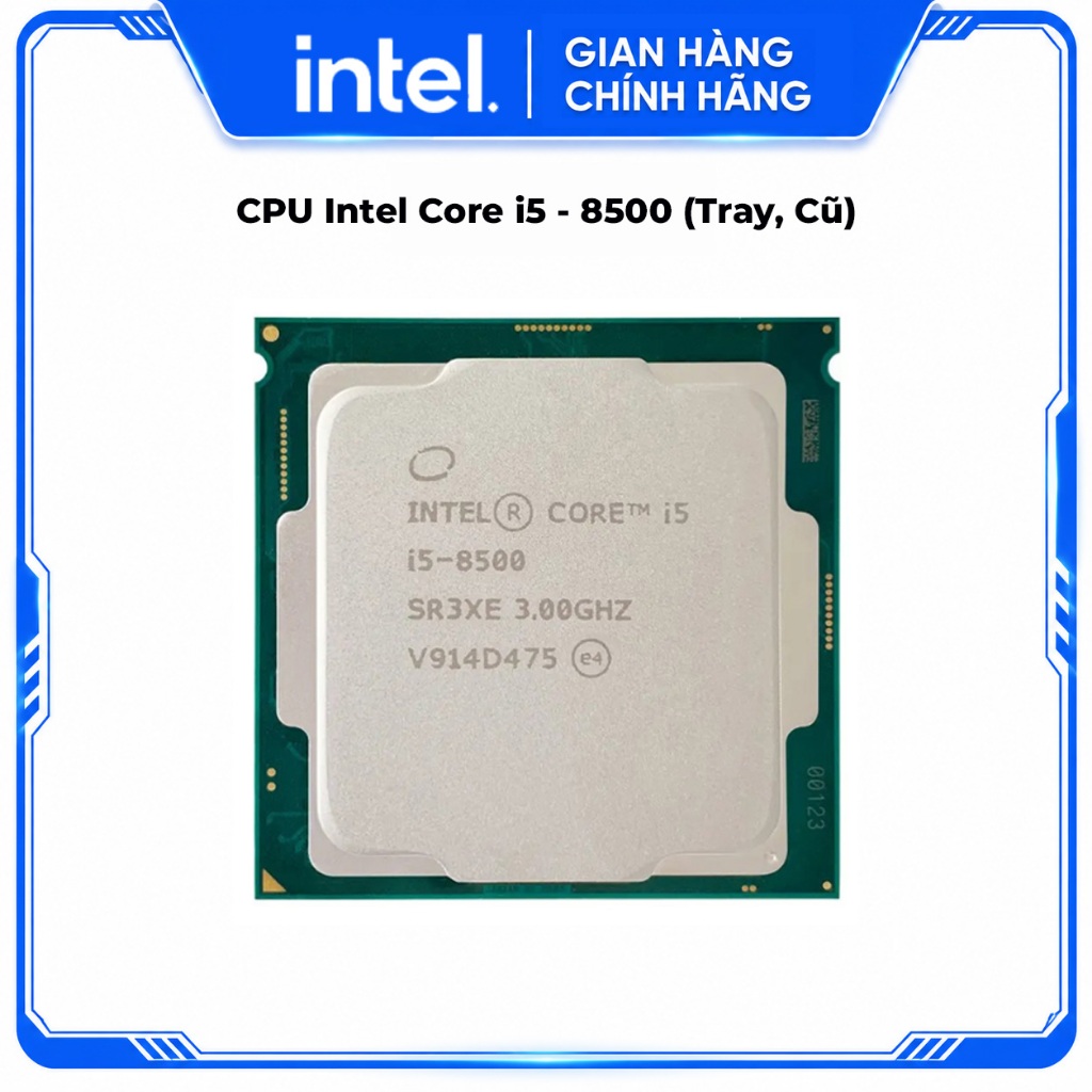 CPU Intel Core i5 - 8500 (Tray, Cũ)
