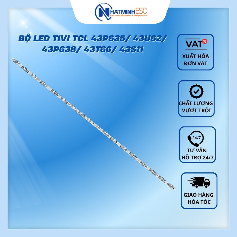 Bộ LED tivi TCL 43P635/ 43U62/ 43P638/ 43T66/ 43S11 (1 thanh 18 LED 6V N5)