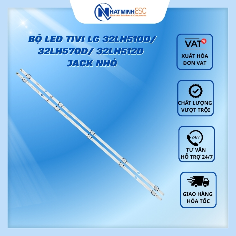Bộ LED tivi LG 32LH510D/ 32LH570D/ 32LH512D jack nhỏ (2 thanh N3)