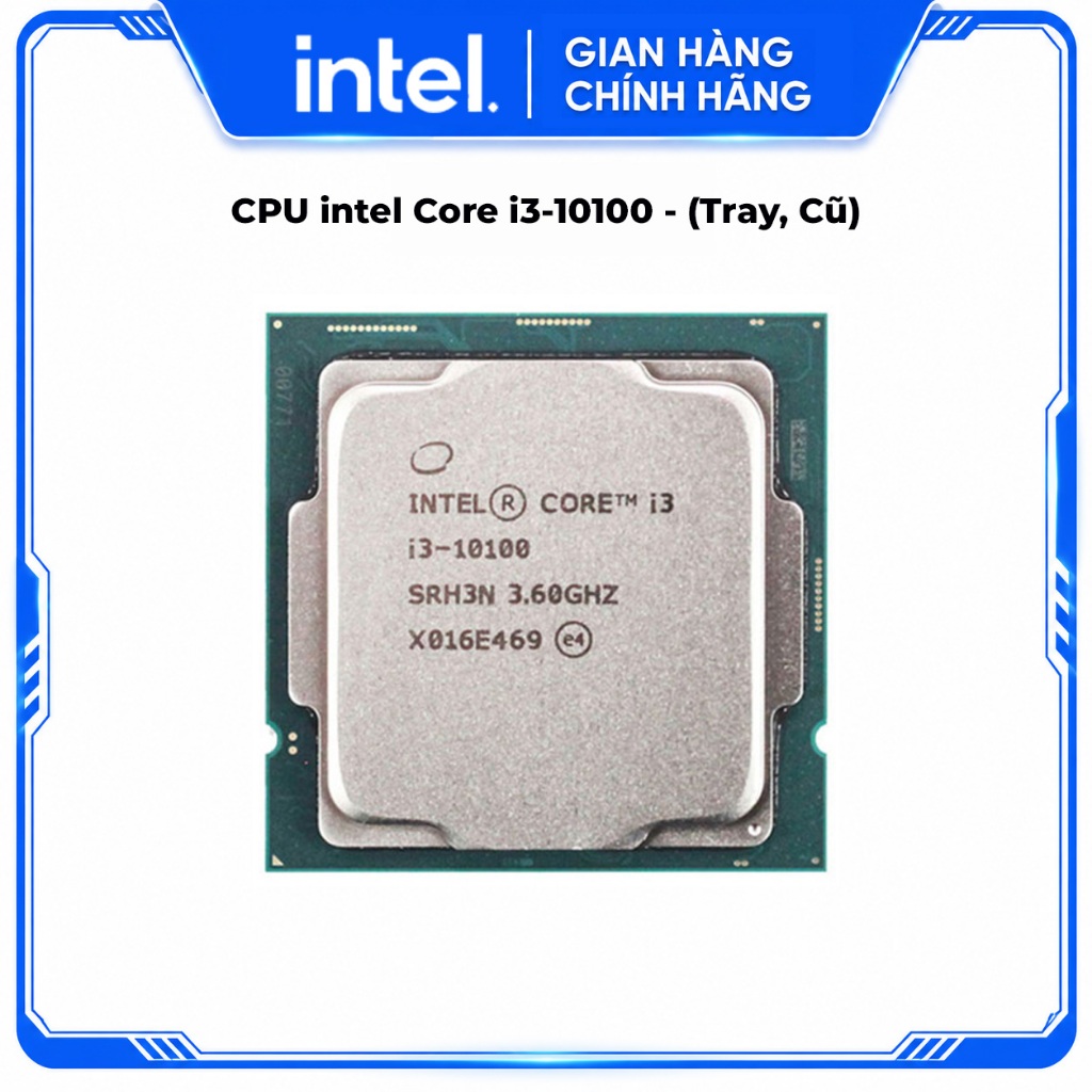 CPU intel Core i3-10100 - (Tray, Cũ)