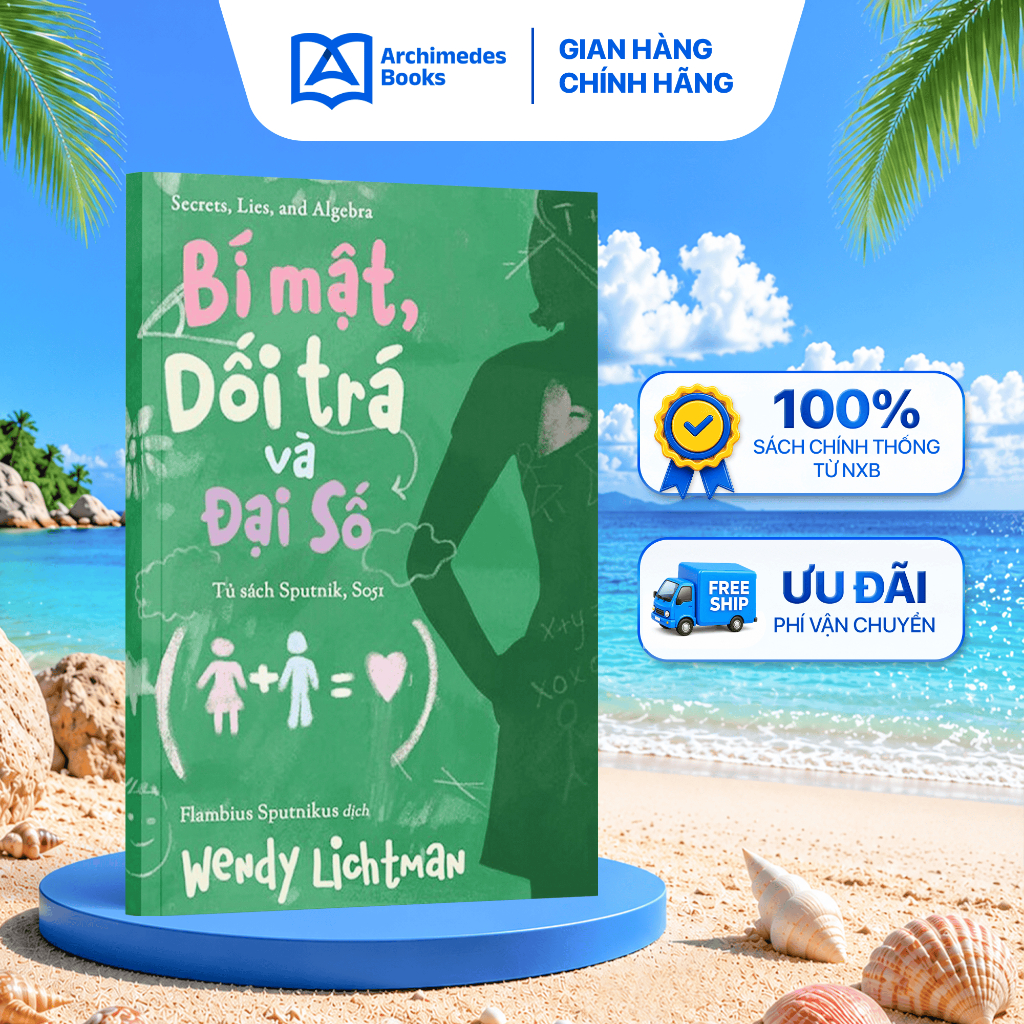 Sách Bí mật, Dối trá và Đại số (Secrets, Lies and Algebra) - Tủ sách Sputnik S051