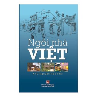Sách Ngôi Nhà Việt - KTS Nguyễn Hữu Thái