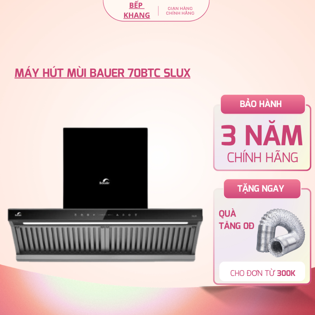 Máy hút mùi BAUER 70BTC SLUX | Công suất 1600m3/h | Bảo hành 2 năm