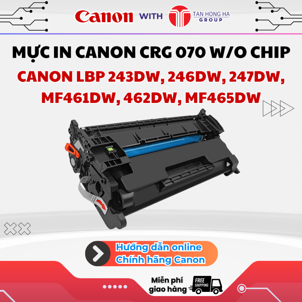 Hộp mực in Canon CRG-070 có chip dùng cho Canon LBP 243DW, 246DW, 247DW, MF461DW, 462DW, MF465DW