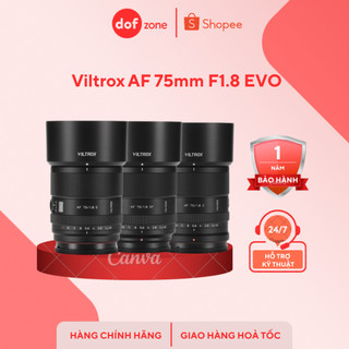 Viltrox AF 75mm F1.8 EVO (Sony E/Fujifilm XF/Nikon Z) - Hàng Mới Chính Hãng Bảo Hành 12 Tháng