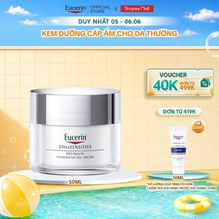 Kem dưỡng cấp ẩm cho da thường đến da hỗn hợp Eucerin Ultrasensitive Aquaporin Nourishing Gel Cream 50ml