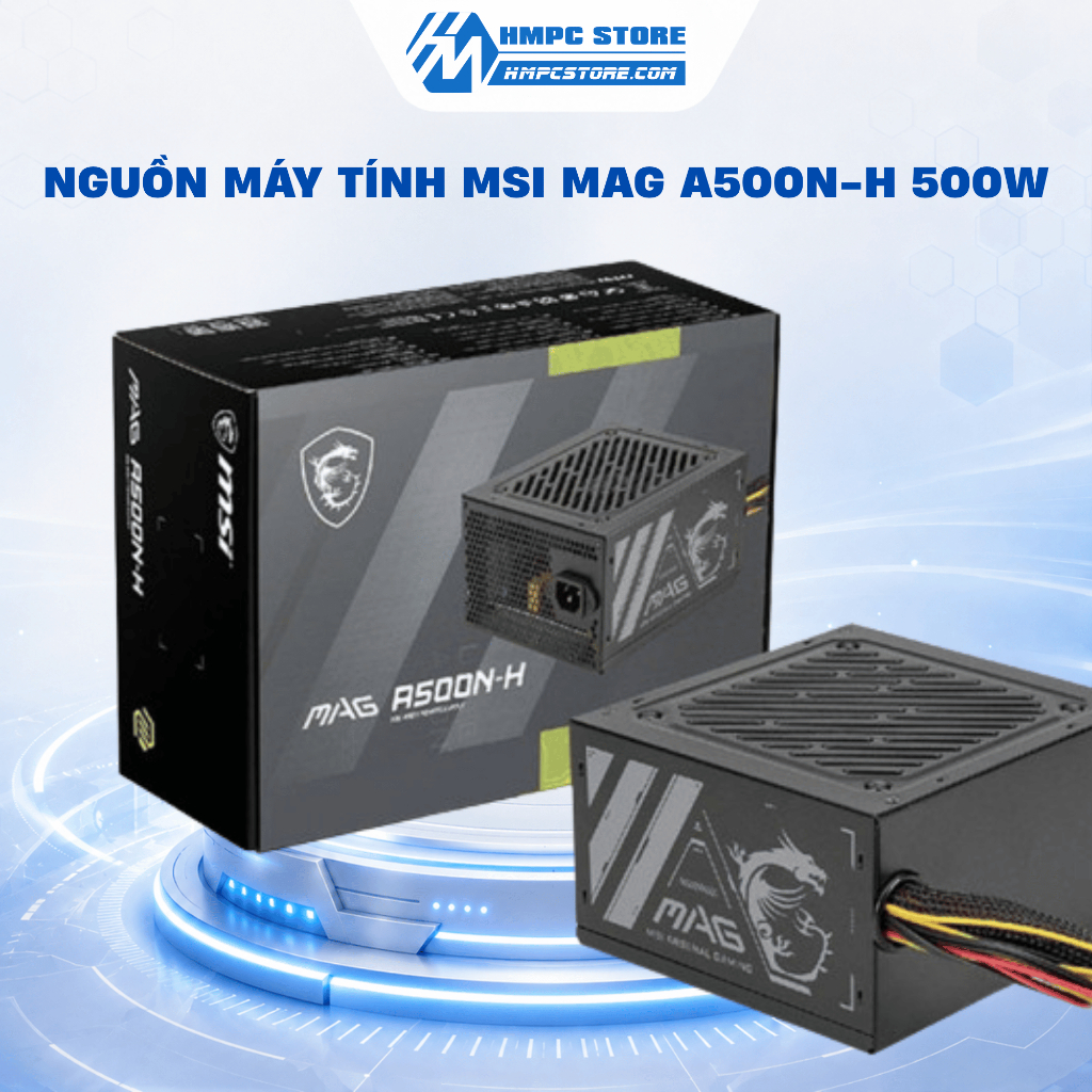 Nguồn máy tính MSI MAG A500N-H 500W | BH 36 tháng