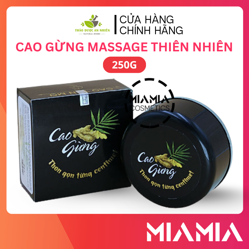 [Che Tên] Cao Gừng Massage Tan Mỡ Bụng Thiên Nhiên Việt 250g Chính Hãng - Miamia