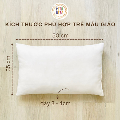 Ruột gối nằm trẻ em 35x50cm Petit Bebe cho bé mẫu giáo tiểu học du lịch