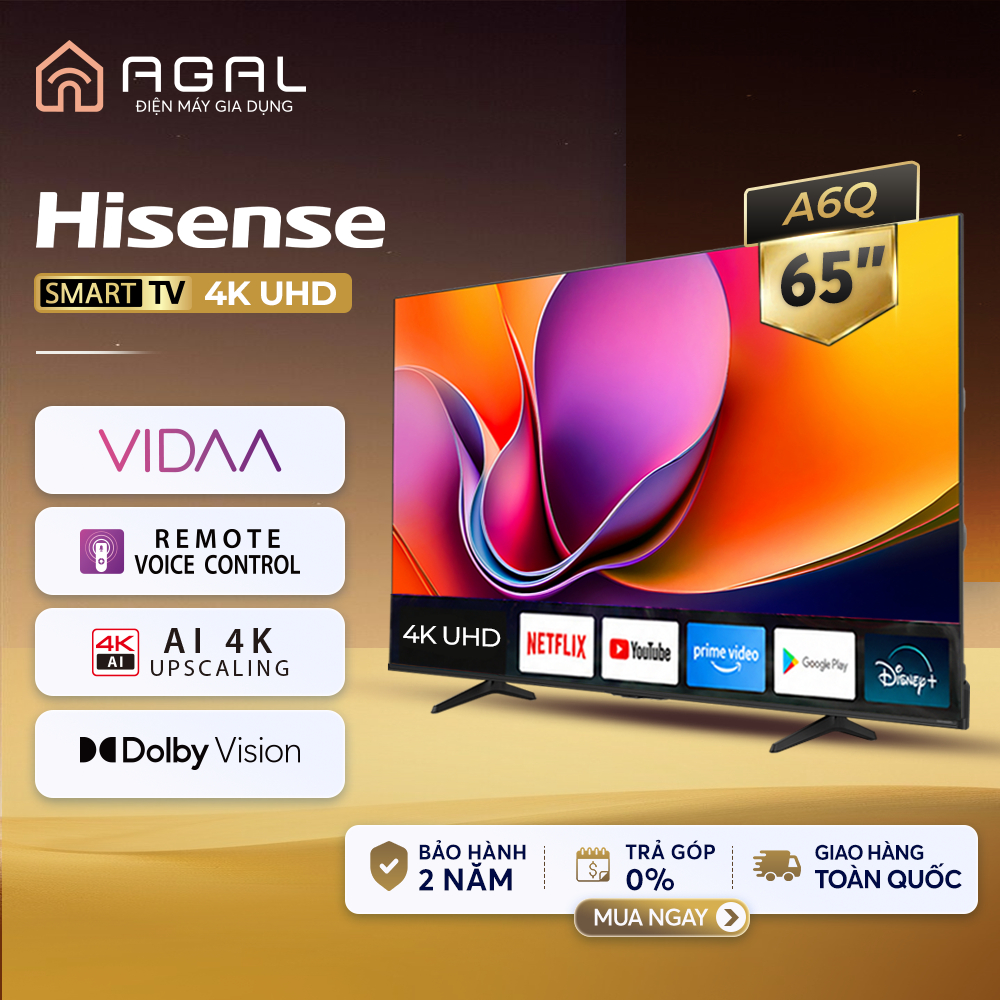 Smart Tivi Hisense 65 inch 4K UHD 65A6Q , Giao Hàng Toàn Quốc, Bảo Hành 24 Tháng