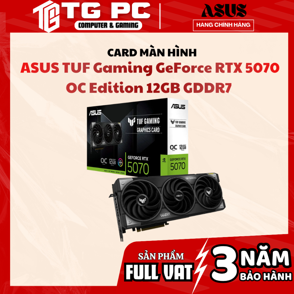 [FULL VAT] VGA CARD MÀN HÌNH ASUS TUF Gaming GeForce RTX 5070 OC Edition 12GB GDDR7 - NEW CHÍNH HÃNG